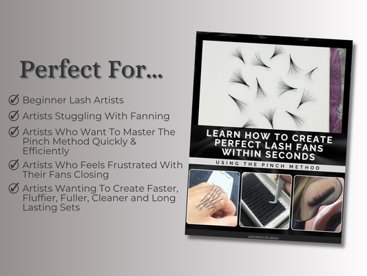Lash Fanning E-Book for Beginners & Pros - Learn How to Create Perfect Lash Fans Within Seconds | Pinch Method | Lash Artist Guide